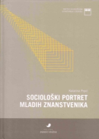 SOCIOLOŠKI PORTRET MLADIH ZNANSTVENIKA